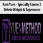 ( Yuen Method ) Kam Yuen – Specialty Course 2 – Delete Weight & Rejuvenate